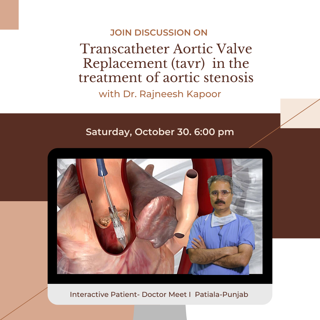 Doctor-Patient Meet at Patiala: Discuss tavr in the treatment of aortic stenosis